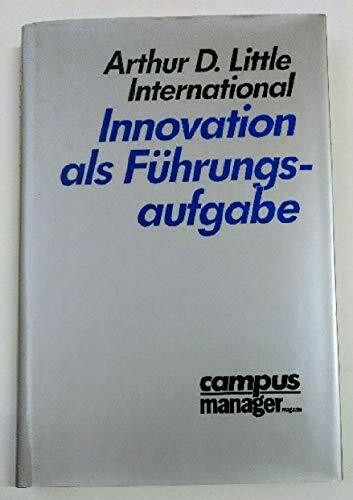 Innovation als Führungsaufgabe (Campus /Manager Magazin)