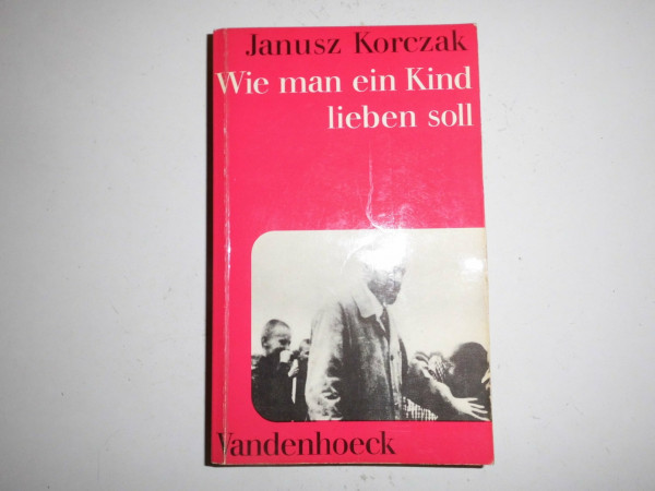 Wie man ein Kind lieben soll