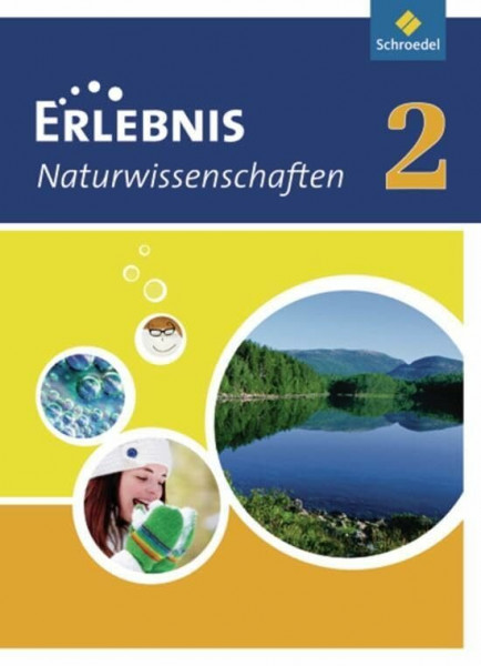 Erlebnis Naturwissenschaften - Ausgabe 2010 für Hessen und Niedersachsen: Schülerband 2