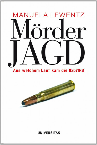 Mörderjagd: Aus welchem Lauf kam die 8x571RS
