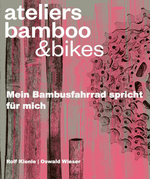 ateliers bamboo &bikes: Mein Bambusfahrrad spricht für mich