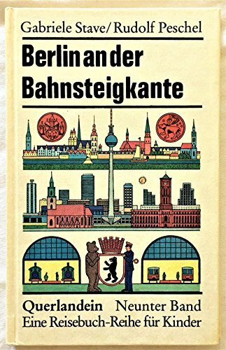 Berlin an der Bahnsteigkante