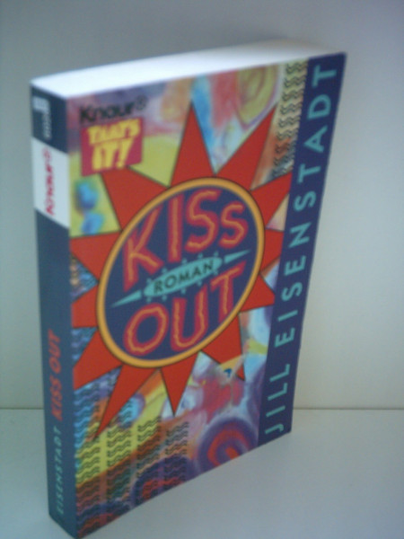 Kiss out: Roman (Knaur Taschenbücher. Romane, Erzählungen)