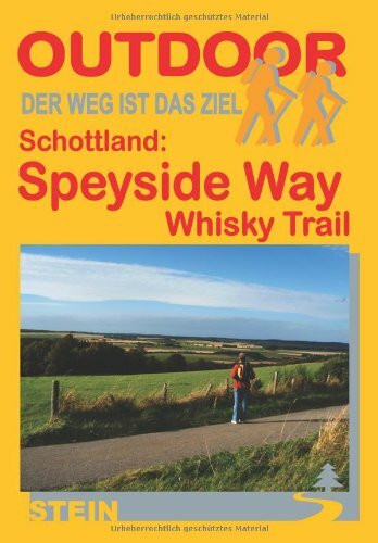 Schottland: Speyside Way Whisky Trail (Der Weg ist das Ziel)