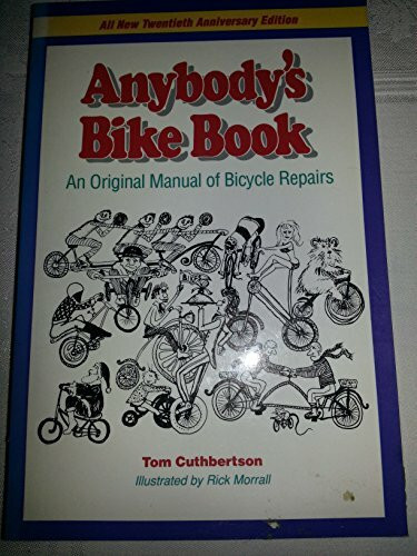 Anybody's Bike Book: An Original Manual of Bicycle Repairs