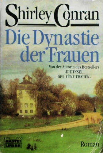 Die Dynastie der Frauen