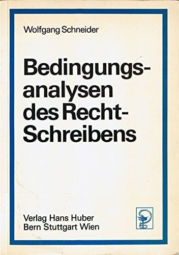 Bedingungsanalyse des Recht-Schreibens