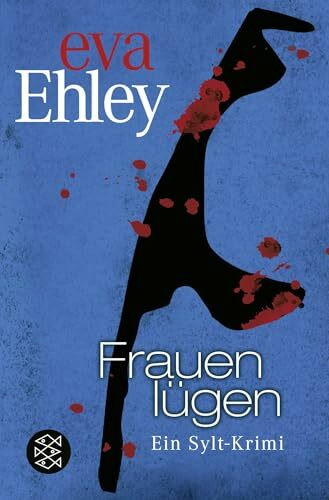 Frauen lügen: Ein Sylt-Krimi (Winterberg, Blanck und Kreuzer ermitteln, Band 2)