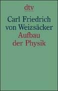 Aufbau der Physik (dtv Fortsetzungsnummer 62, Band 33084)