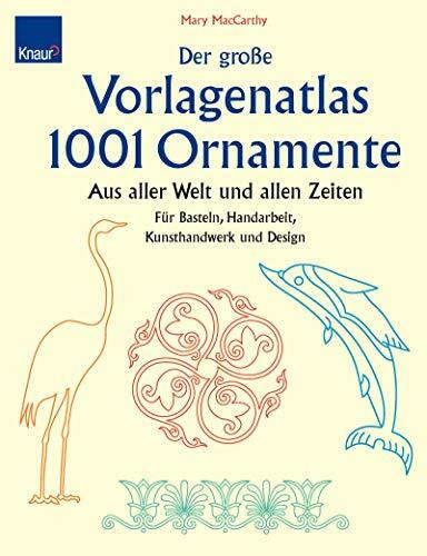 Der große Vorlagenatlas 1001 Ornamente