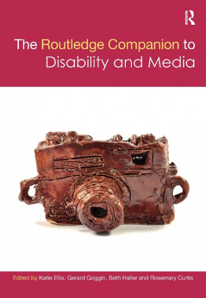 The Routledge Companion to Disability and Media