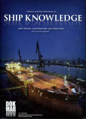 Ship Knowledge: Ship Design, Construction and Operation