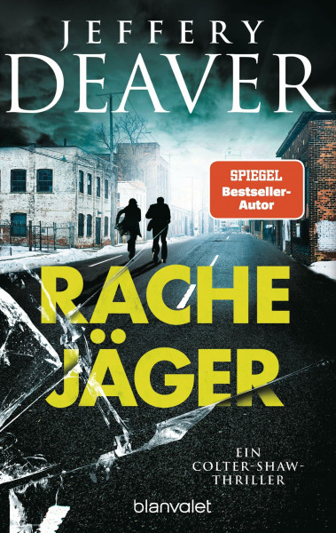 Rachejäger: Ein Colter-Shaw-Thriller (Die Colter-Shaw-Reihe, Band 4)