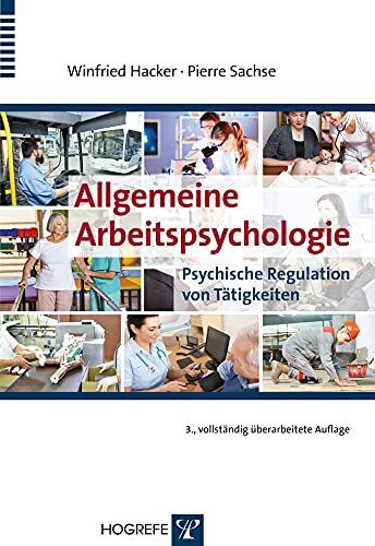Allgemeine Arbeitspsychologie: Psychische Regulation von Tätigkeiten