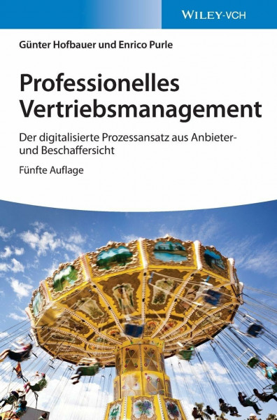 Professionelles Vertriebsmanagement: Der digitalisierte Prozessansatz aus Anbieter- und Beschaffersicht