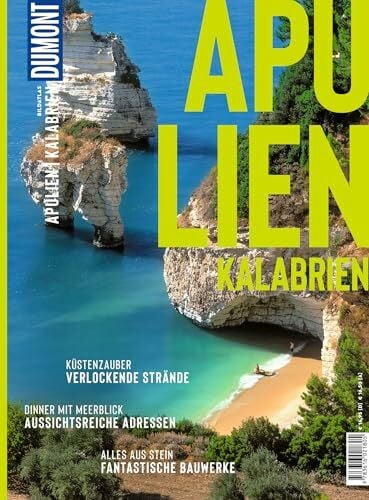 DUMONT Bildatlas Apulien, Kalabrien: Das praktische Reisemagazin zur Einstimmung.