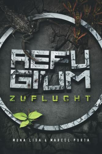 Zuflucht (Refugium, Band 1)