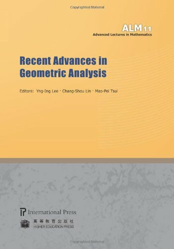 Recent Advances in Geometric Analysis (Advanced Lectures in Mathematics, Band 11)