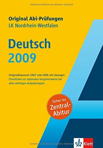 Original Abi-Prüfungen Deutsch 2009: Leistungskurs Nordrhein-Westfalen