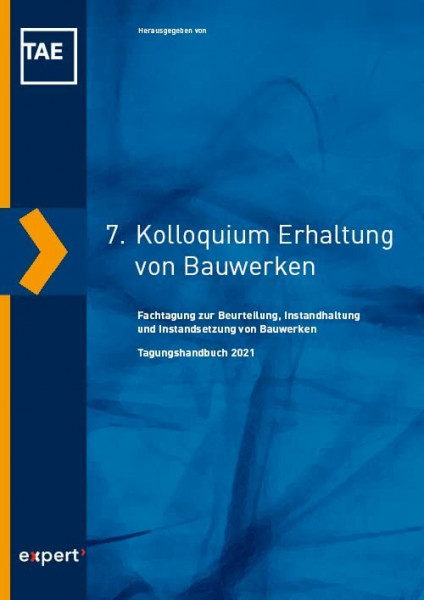 7. Kolloquium Erhaltung von Bauwerken: Fachtagung zur Beurteilung, Instandhaltung und Instandsetzung von Bauwerken