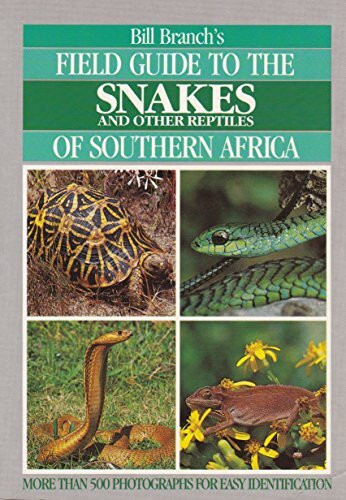 Field Guide to the Snakes of Southern Africa (Field Guides)