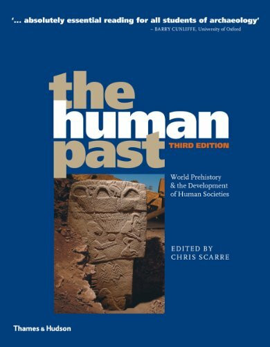 The Human Past: World Prehistory & the Development of Human Societies