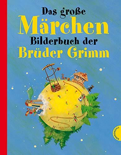 Das große Märchenbilderbuch der Brüder Grimm: 7 Grimm-Märchen auf einen Streich. Nachw. v. Claudia Blei-Hoch