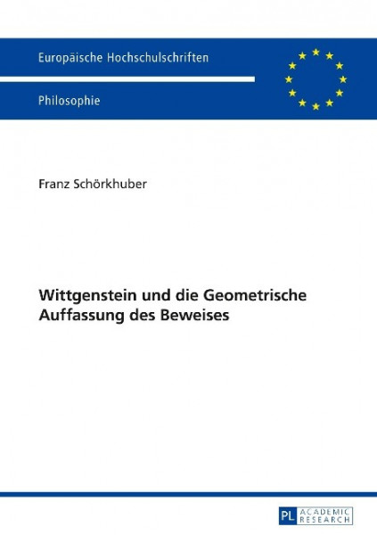 Wittgenstein und die Geometrische Auffassung des Beweises