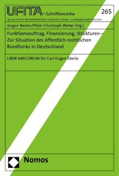 Funktionsauftrag, Finanzierung, Strukturen - Zur Situation des öffentlich-rechtlichen Rundfunks in Deutschland