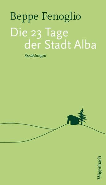 Die 23 Tage der Stadt Alba: Erzählungen (Oktavheft)