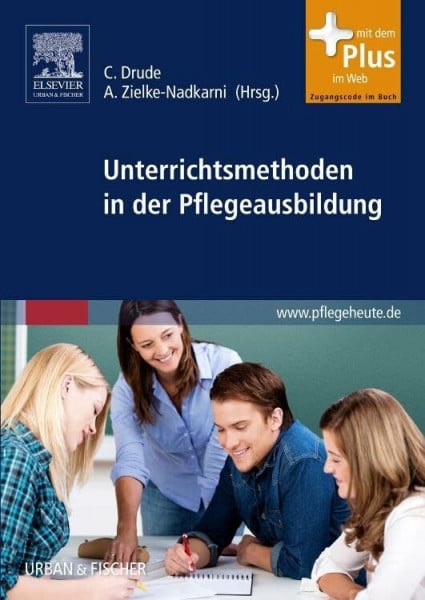Unterrichtsmethoden in der Pflegeausbildung: mit Zugang zu pflegeheute.de