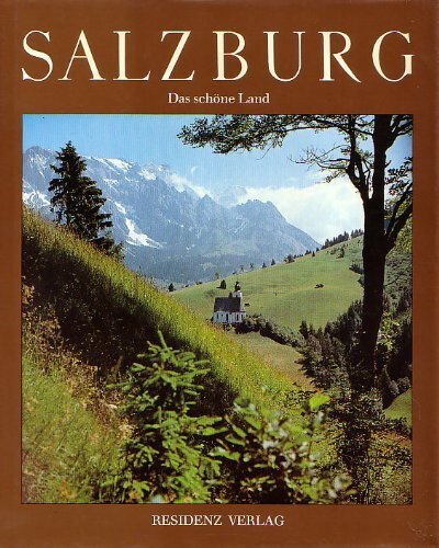 Salzburg - das schöne Land