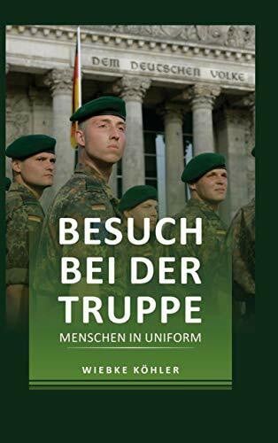 Besuch bei der Truppe: Menschen in Uniform
