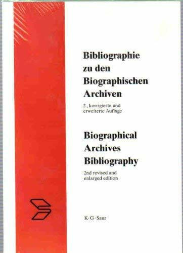 Bibliographie zu den Biographischen Archiven /Biographical Archives Bibliography