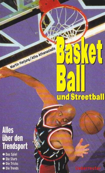 Basketball und Streetball: Alles über den Trendsport