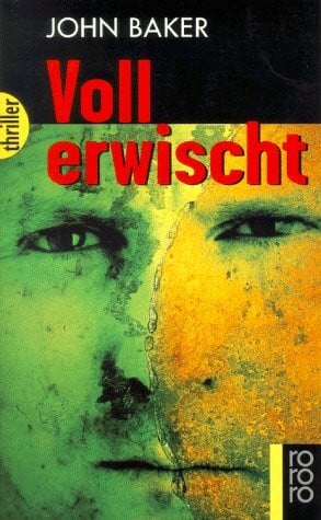 Voll erwischt (rororo thriller)