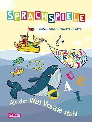 Sprachspiele: Laute - Silben - Wörter - Sätze