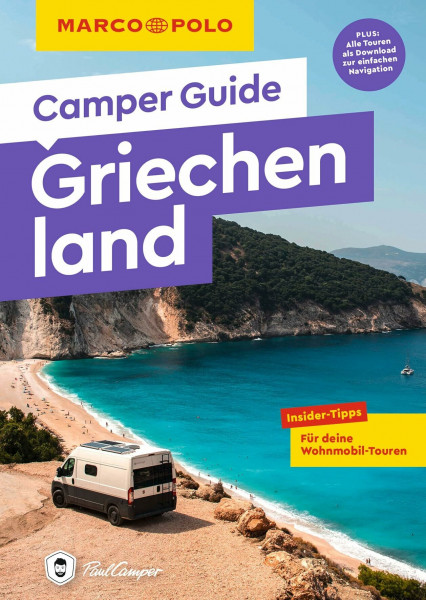 MARCO POLO Camper Guide Griechenland: Insider-Tipps für deine Wohnmobil-Touren