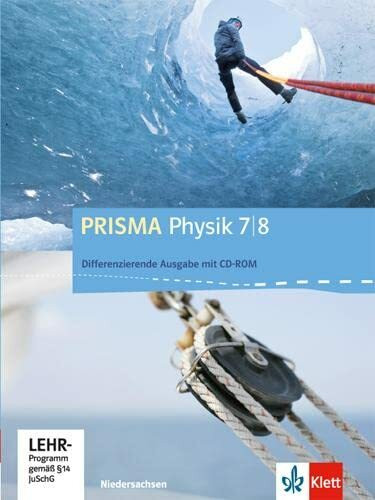 PRISMA Physik 7/8. Differenzierende Ausgabe Niedersachsen: Schulbuch Klasse 7/8 (PRISMA Physik. Differenzierende Ausgabe)