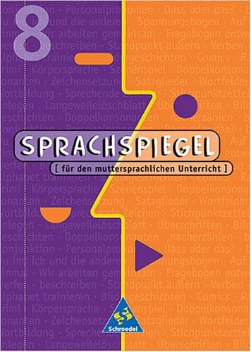 Sprachspiegel. Für den muttersprachlichen Unterricht: Schülerband 8