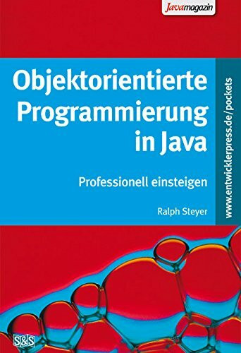 Objektorientierte Programmierung in Java: Einfach lernen und anwenden