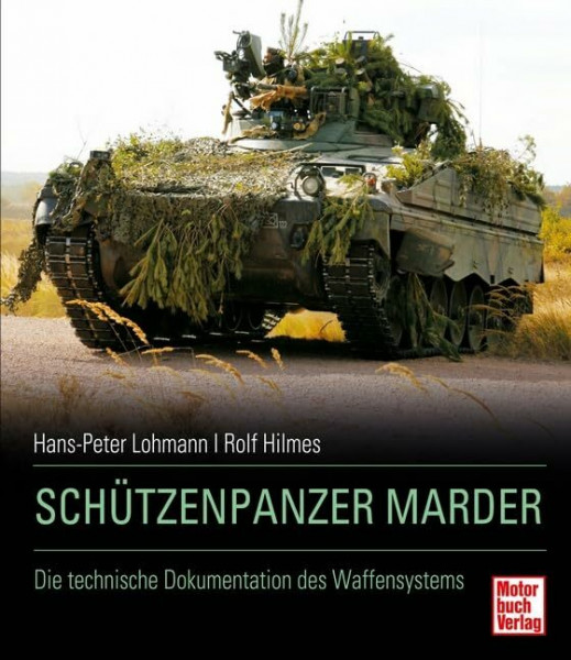 Schützenpanzer Marder: Die technische Dokumentation des Waffensystems