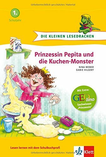 Prinzessin Pepita und die Kuchen-Monster: 1. Schuljahr (Die kleinen Lesedrachen)