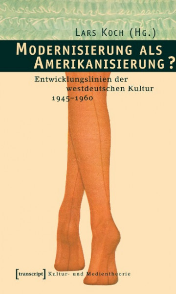 Modernisierung als Amerikanisierung?