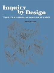 Inquiry by Design: Tools for Environment-Behavior Research: Tools for Environment-Behaviour Research (Environment and Behavior) Inquiry by Design: Tools for Environment-Behavior Research: Tools for Environment-Behaviour Research (Environment and Behavior)