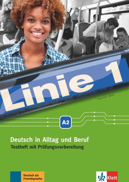 Linie 1 A2: Deutsch in Alltag und Beruf. Testheft mit Prüfungsvorbereitung und Audio-CD (Linie 1: Deutsch in Alltag und Beruf)