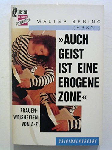 Auch Geist ist eine erogene Zone