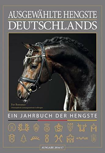 Ausgewählte Hengste Deutschlands 2016/17: Das Jahrbuch der Hengste