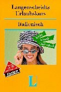 Langenscheidts Urlaubskurs, m. Cassette u. Audio-CD, Italienisch