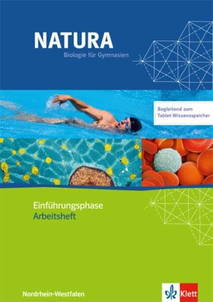 Natura Biologie Oberstufe Einführungsphase. Ausgabe Nordrhein-Westfalen: Arbeitsbuch + eBook Klasse 10 (Natura Biologie Oberstufe. Ausgabe für Nordrhein-Westfalen ab 2014)